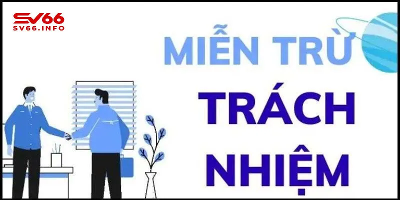 miễn trừ trách nhiệm