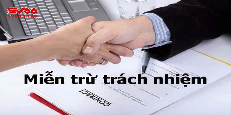 miễn trừ trách nhiệm